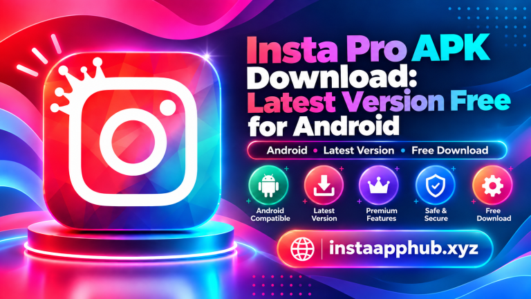 Insta Pro APK Download: Latest Version Free for Android