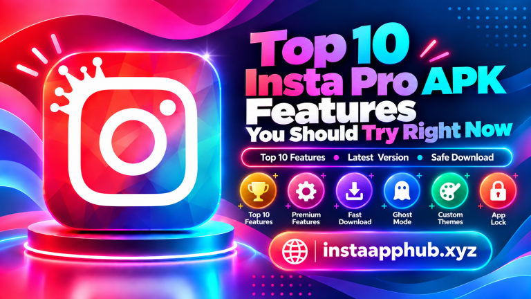 Top 10 Insta Pro APK Features